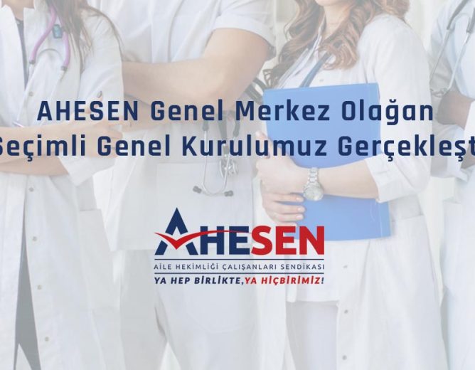AHESEN Genel Merkez Olağan Seçimli Genel Kurulumuz Gerçekleşti